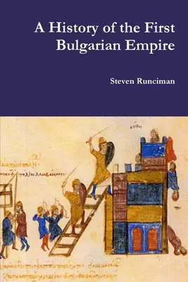 Histoire du premier empire bulgare - A History of the First Bulgarian Empire