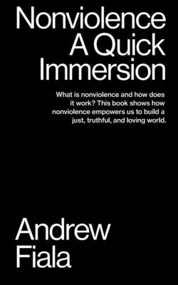 La non-violence : Une immersion rapide - Nonviolence: A Quick Immersion