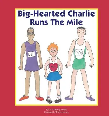 Charlie au grand cœur court le kilomètre - Big-Hearted Charlie Runs The Mile