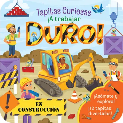 A Trabajar Duro ! - A Trabajar Duro!