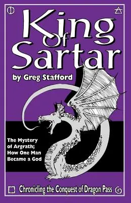 Le roi de Sartar : Le mystère d'Argrath ; comment un homme est devenu un dieu - King of Sartar: The Mystery of Argrath; How One Man Became a God