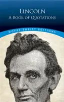 Lincoln : Un livre de citations - Lincoln: A Book of Quotations