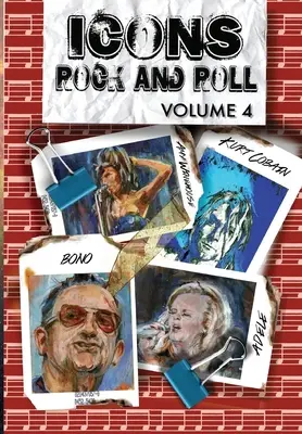 Orbit : Icônes du Rock and Roll : Volume #4 : Kurt Cobain, Amy Winehouse, Adele et Bono - Orbit: Icons of Rock and Roll: Volume #4: Kurt Cobain, Amy Winehouse, Adele and Bono