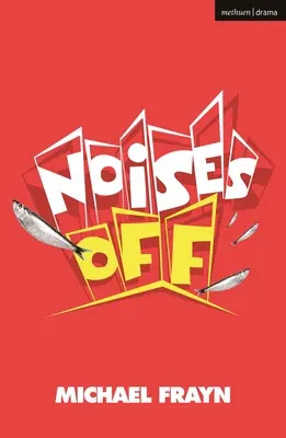 Bruits parasites - Noises Off