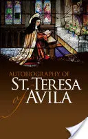 Autobiographie de Sainte Thérèse d'Avila - Autobiography of St. Teresa of Avila