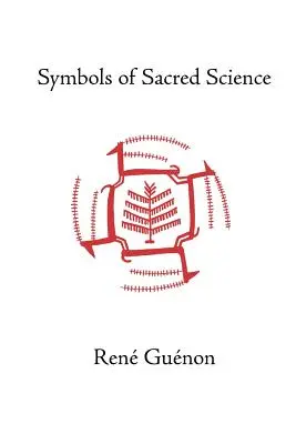 Symboles de la science sacrée - Symbols of Sacred Science