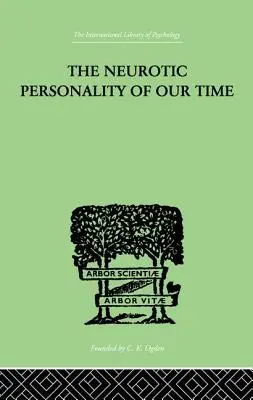 La personnalité névrotique de notre temps - The Neurotic Personality of Our Time