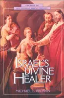La guérison divine d'Israël - Israel's Divine Healer
