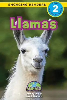 Les lamas : Des animaux qui font la différence ! (Lecteurs engagés, niveau 2) - Llamas: Animals That Make a Difference! (Engaging Readers, Level 2)