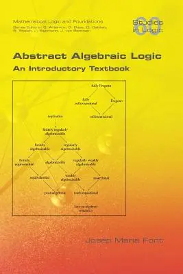 Logique algébrique abstraite. Un manuel d'introduction - Abstract Algebraic Logic. An Introductory Textbook