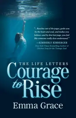 Les lettres de vie, le courage de s'élever - The Life Letters, Courage to Rise