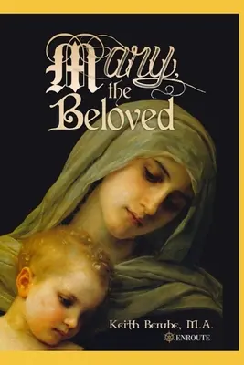 Mary, la bien-aimée - Mary, the Beloved