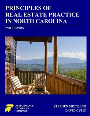 Principes de la pratique immobilière en Caroline du Nord : 2ème édition - Principles of Real Estate Practice in North Carolina: 2nd Edition