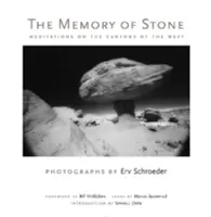 La mémoire de la pierre : Méditations sur les canyons de l'Ouest - The Memory of Stone: Meditations on the Canyons of the West