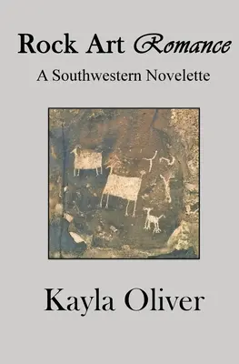 Rock Art Romance : Une nouvelle du sud-ouest - Rock Art Romance: A Southwestern Novelette