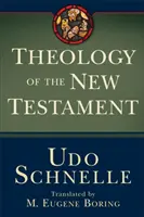 Théologie du Nouveau Testament - Theology of the New Testament