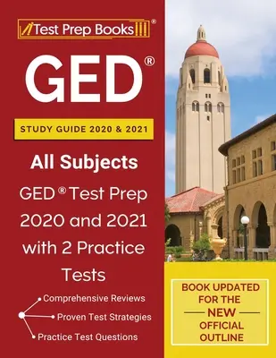 GED Study Guide 2020 and 2021 All Subjects : GED Test Prep 2020 and 2021 with 2 Practice Tests [Book Updated for the New Official Outline] (en anglais) - GED Study Guide 2020 and 2021 All Subjects: GED Test Prep 2020 and 2021 with 2 Practice Tests [Book Updated for the New Official Outline]