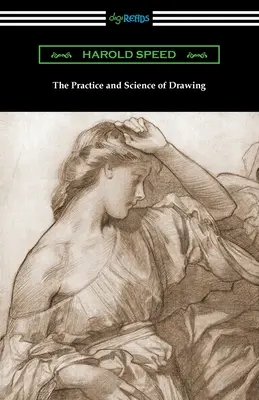 La pratique et la science du dessin - The Practice and Science of Drawing