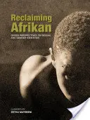 Reclaiming Afrikan. Perspectives queer sur les identités sexuelles et de genre - Reclaiming Afrikan. Queer Perspectives on Sexual and Gender Indentities