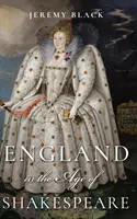 L'Angleterre à l'époque de Shakespeare - England in the Age of Shakespeare