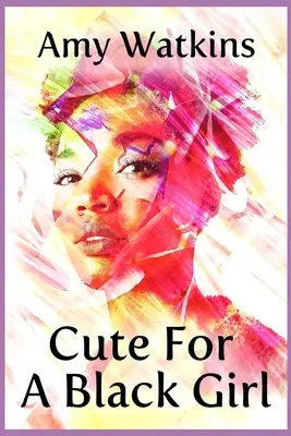 Mignon pour une fille noire - Cute For A Black Girl
