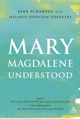 Marie-Madeleine comprise - Mary Magdalene Understood