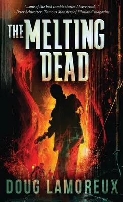 Les morts en fusion - The Melting Dead
