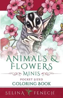 Animaux et fleurs Minis - Livre de coloriage de poche - Animals and Flowers Minis - Pocket Sized Coloring Book