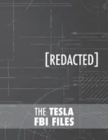 Les dossiers Tesla du FBI - The Tesla FBI Files