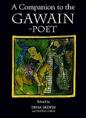 Compagnon du poète Gawain - A Companion to the Gawain-Poet