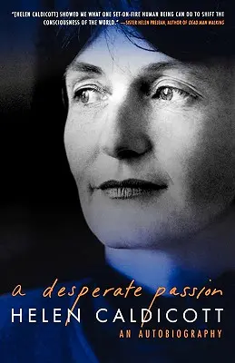 Une passion désespérée : Une autobiographie - A Desperate Passion: An Autobiography