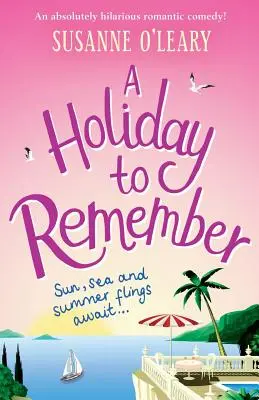 Des vacances inoubliables : Une comédie romantique absolument hilarante sous le soleil d'Italie - A Holiday to Remember: An Absolutely Hilarious Romantic Comedy Set Under the Italian Sun