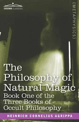 La philosophie de la magie naturelle - The Philosophy of Natural Magic