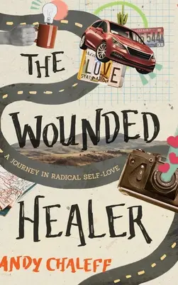 Le guérisseur blessé : Un voyage dans l'amour radical de soi - The Wounded Healer: A Journey in Radical Self-Love