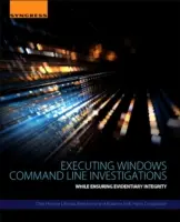 Exécuter des enquêtes en ligne de commande sous Windows : Tout en garantissant l'intégrité des preuves - Executing Windows Command Line Investigations: While Ensuring Evidentiary Integrity