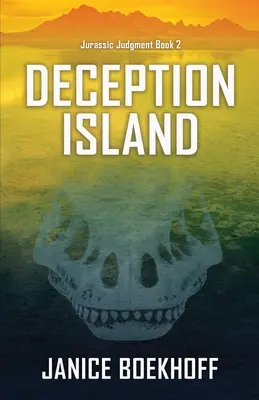 L'île de la tromperie (Jurassic Judgment Book 2) - Deception Island (Jurassic Judgment Book 2)