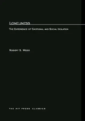 La solitude : L'expérience de l'isolement émotionnel et social - Loneliness: The Experience of Emotional and Social Isolation