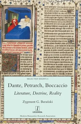 Dante, Pétrarque, Boccace : Littérature, doctrine, réalité - Dante, Petrarch, Boccaccio: Literature, Doctrine, Reality