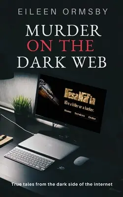 Meurtre sur la toile - Murder on the Dark Web