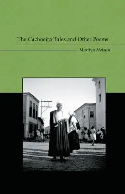 Les contes de Cachoeira et autres poèmes - The Cachoeira Tales and Other Poems