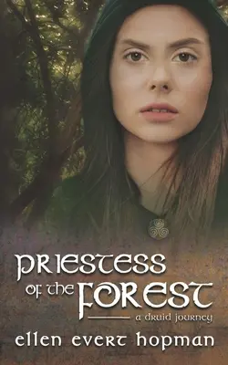 Prêtresse de la forêt : Un voyage druidique - Priestess of the Forest: A Druid Journey