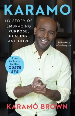 Karamo : Mon histoire d'un but, d'une guérison et d'un espoir - Karamo: My Story of Embracing Purpose, Healing, and Hope