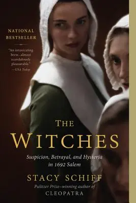 Les sorcières : Suspicion, trahison et hystérie à Salem en 1692 - The Witches: Suspicion, Betrayal, and Hysteria in 1692 Salem