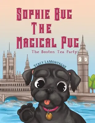 Sophie Bug, le carlin magique - Sophie Bug The Magical Pug