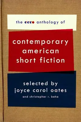 L'anthologie Ecco de la fiction américaine contemporaine - The Ecco Anthology of Contemporary American Short Fiction