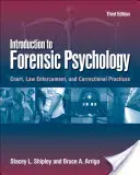 Introduction à la psychologie légale : Pratiques judiciaires, policières et correctionnelles - Introduction to Forensic Psychology: Court, Law Enforcement, and Correctional Practices