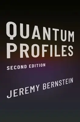 Profils quantiques : Deuxième édition - Quantum Profiles: Second Edition