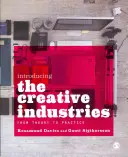 Introduction aux industries créatives : De la théorie à la pratique - Introducing the Creative Industries: From Theory to Practice