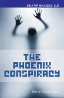 Phoenix Conspiracy (Sharp Shades) - Phoenix Conspiracy  (Sharp Shades)