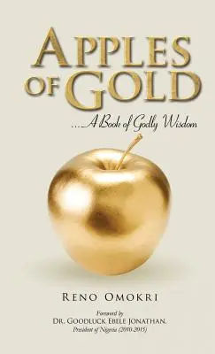 Apples of Gold : Un livre de sagesse divine - Apples of Gold: A book of Godly Wisdom